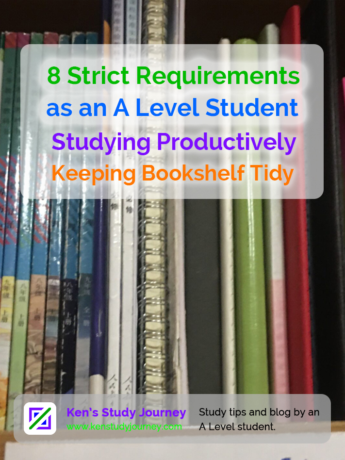 My 8 Strict Requirements for Studying as an A Level Student